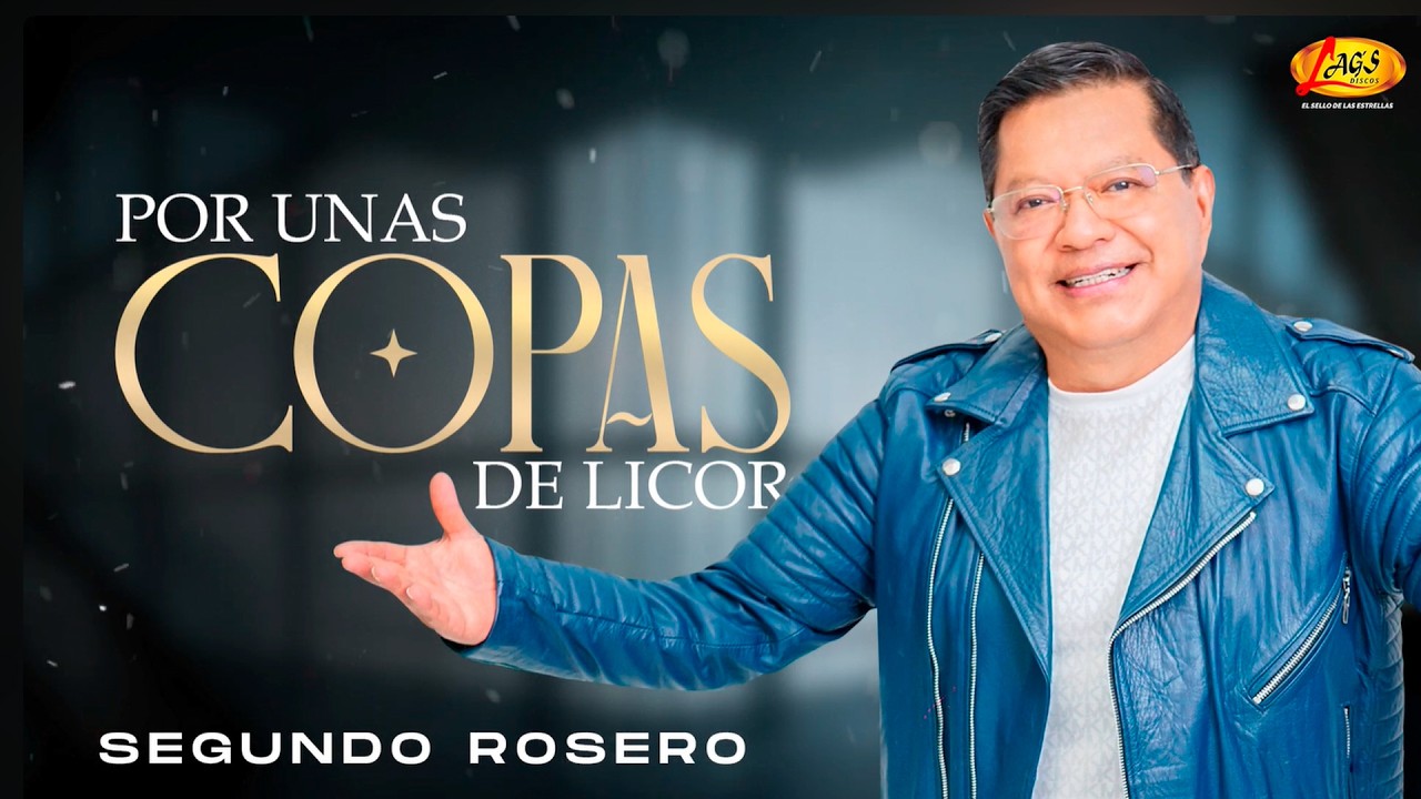 Segundo Rosero - Por Unas Copas De Licor (Video Letra)