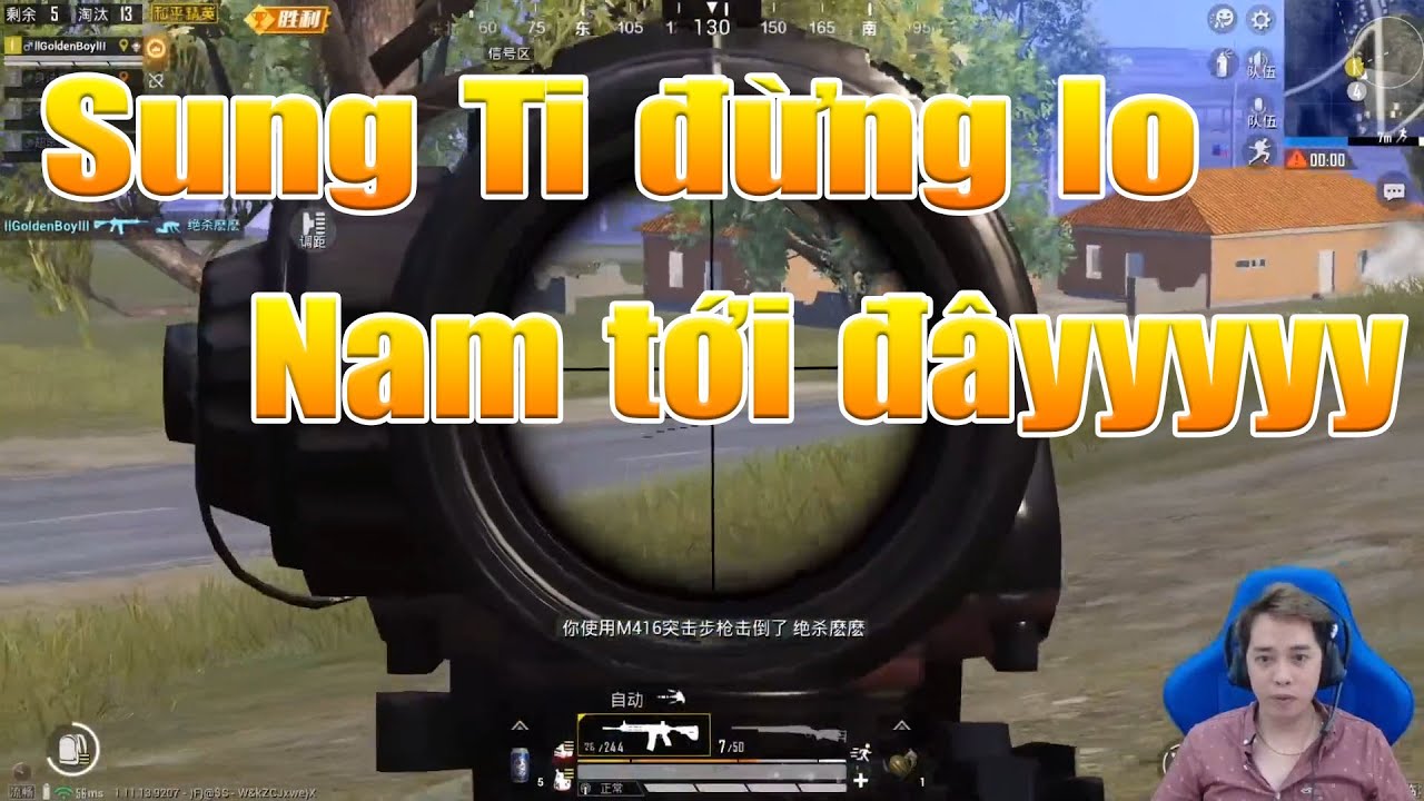 🔫Nam Blue [Pubg Mobile] Sung Ti đừng lo - Nam tới đây
