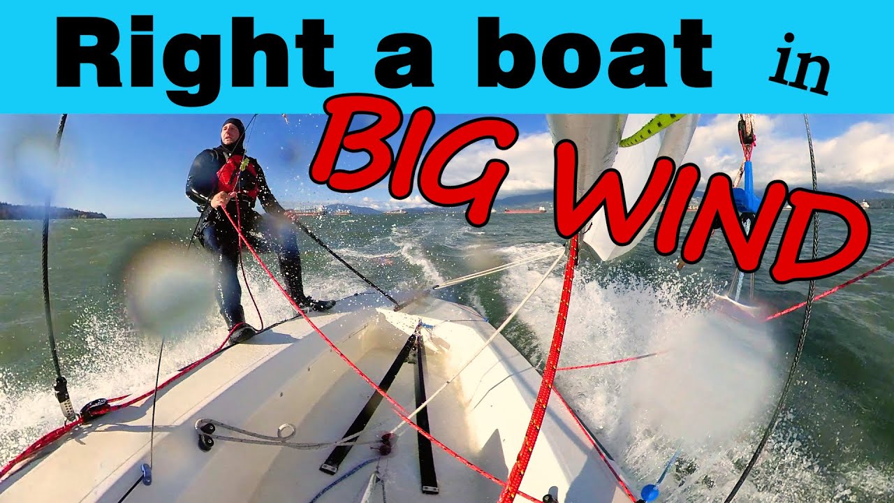 HOW TO Right a capsized sailboat in high wind