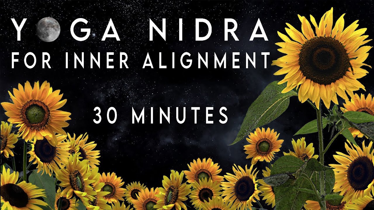 Yoga Nidra for Inner Alignment | 30 Minutes | NSDR