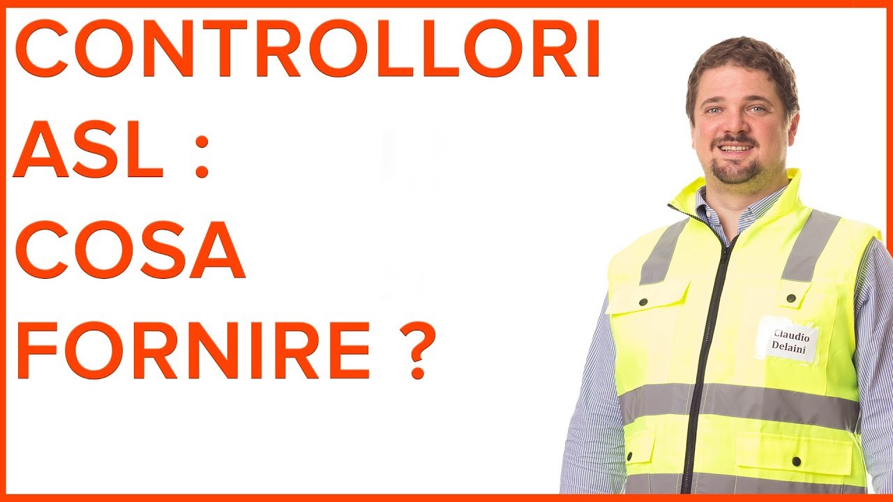 controllori ASL : cosa fornire ? Renato e Claudio Delaini