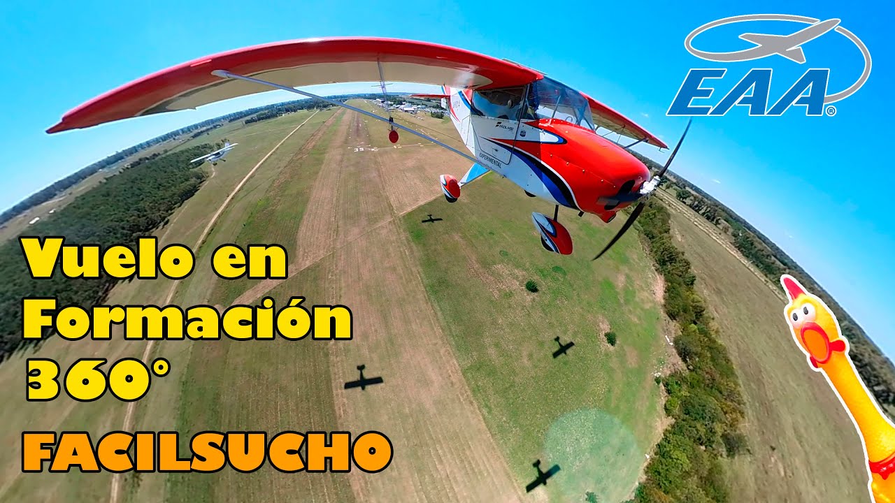 42 Convención Anual EAA Argentina VUELO EN FORMACIÓN 360 Grados