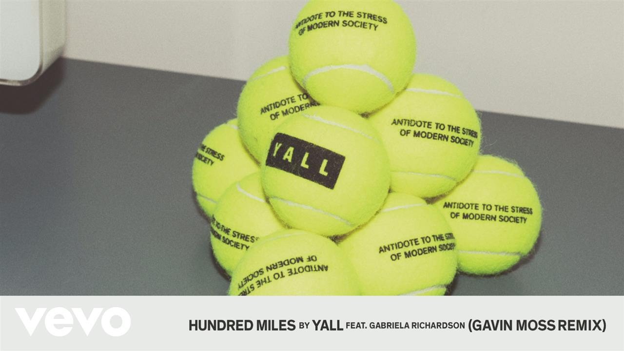 Yall, Gabriela Richardson - Hundred Miles (Gavin Moss Remix Audio) ft. Gabriela Richardson