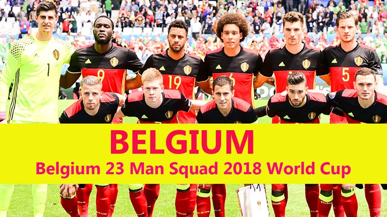 BELGIUM 23 Man Squad World Cup 2018 | Belgium Football Team 2018 Squad
