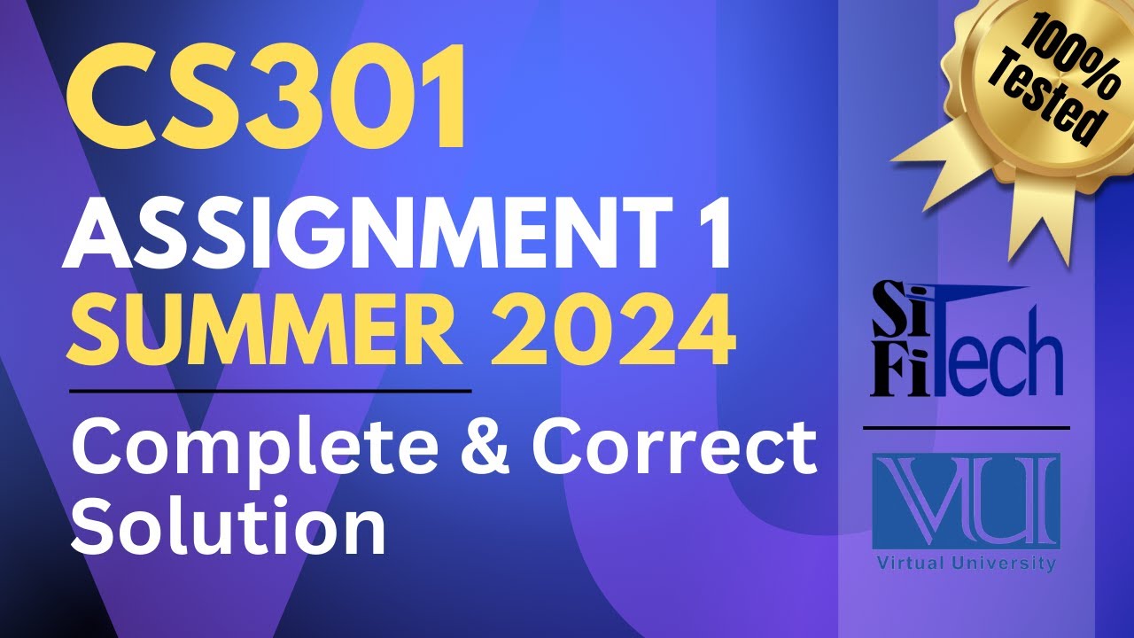 CS301 assignment 1 solution 2024 | CS301 assignment 1 solution summer 2024