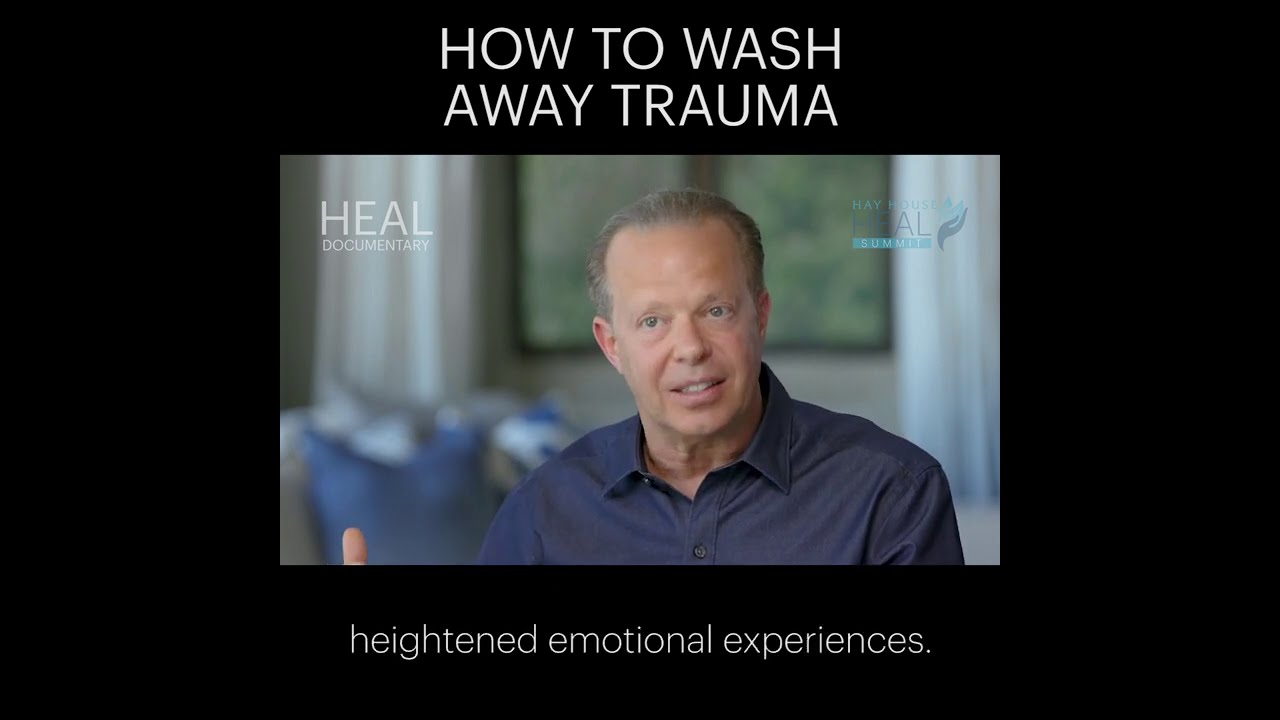 Dr. Joe Dispenza - How To Wash Away Trauma
