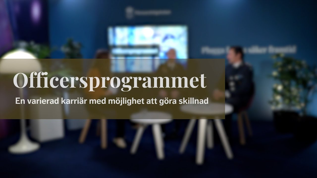 Officersprogrammet 180 hp – En varierad karriär med möjlighet att göra skillnad