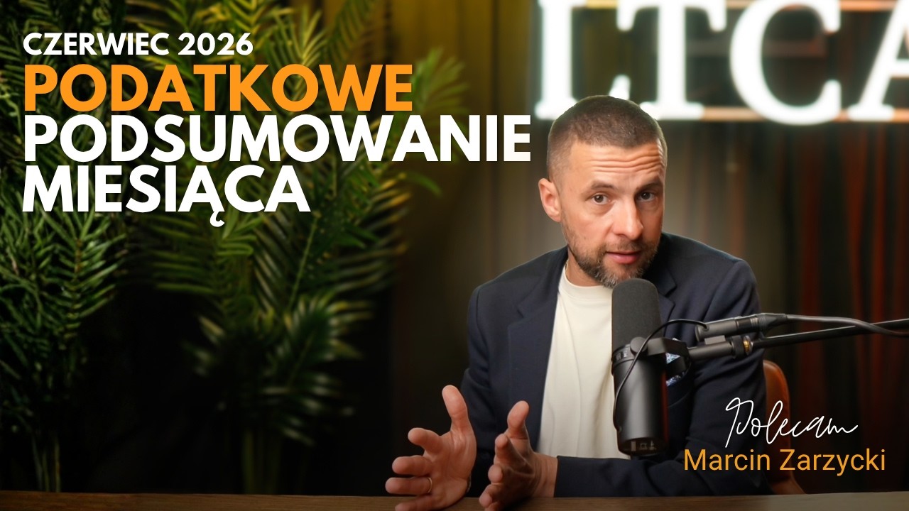 PODATKOWE PODSUMOWANIE MIESIĄCA - CZERWIEC 2026