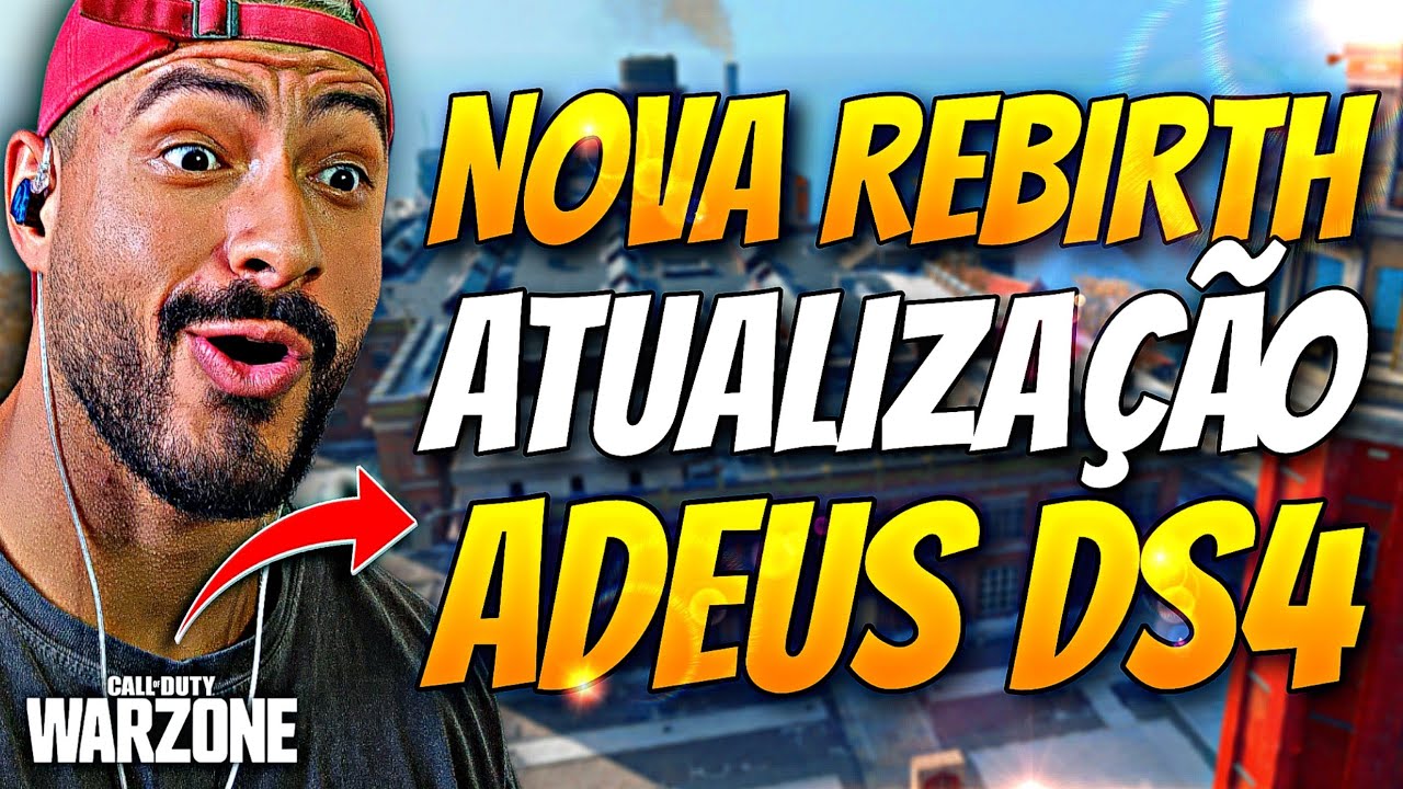ADEUS DS4 KKKKK! NOVA REBIRTH ISLAND! Actvision ENLOUQUECEU WARZONE vai MUDAR!