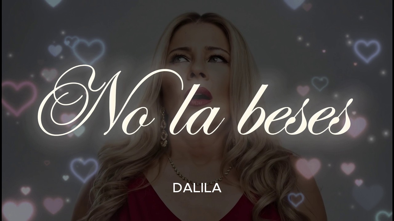 Dalila - No la beses