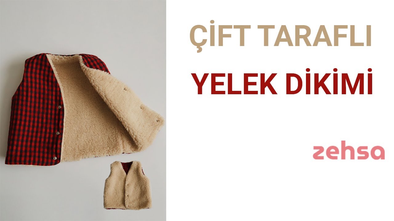 Bebek Yelek Dikimi ( Pratik Çift Taraflı Kışlık Yelek Yapım Aşamaları )