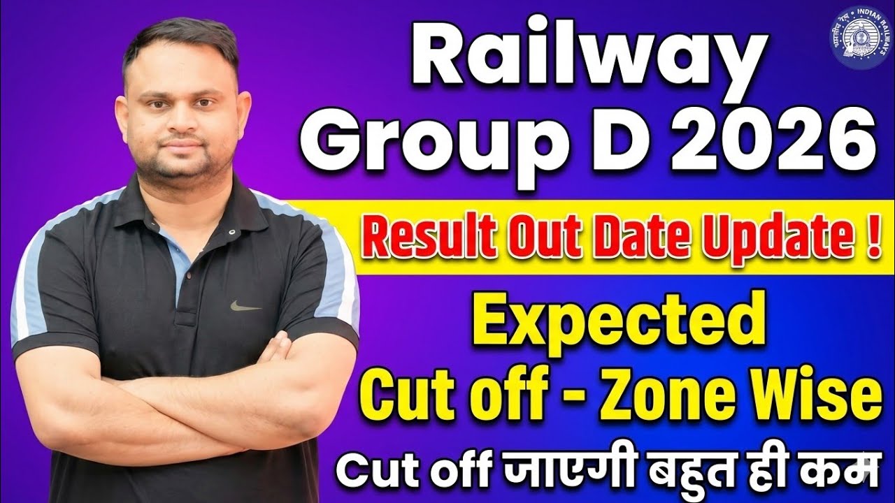 Railway Group D Result Out Date 2026 Railway Group D Expected Cut off Zone Wise Group D Result Out