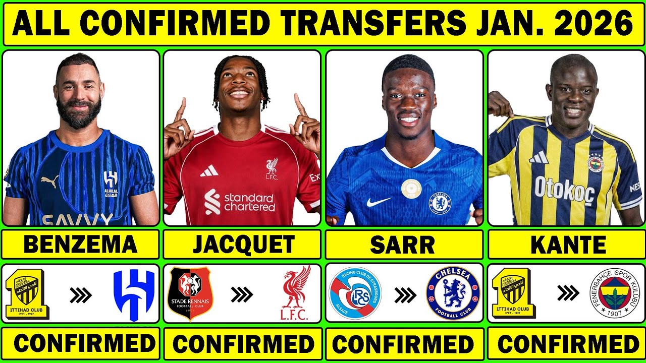 🚨 ALL CONFIRMED TRANSFER NEWS JANUARY WINDOW 2026 | Benzema✅ Jacquet✅ Mateta✅ N'golo Kante✅