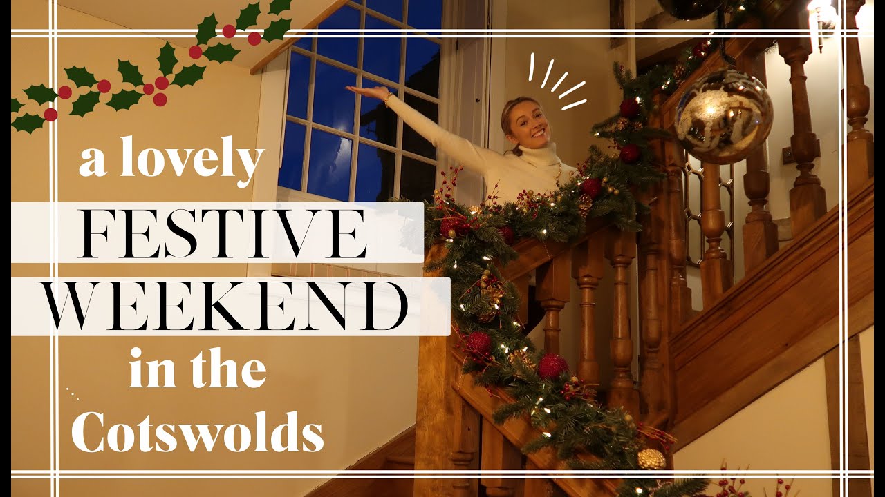 A FESTIVE WEEKEND IN THE COTSWOLDS // Fashion Mumblr