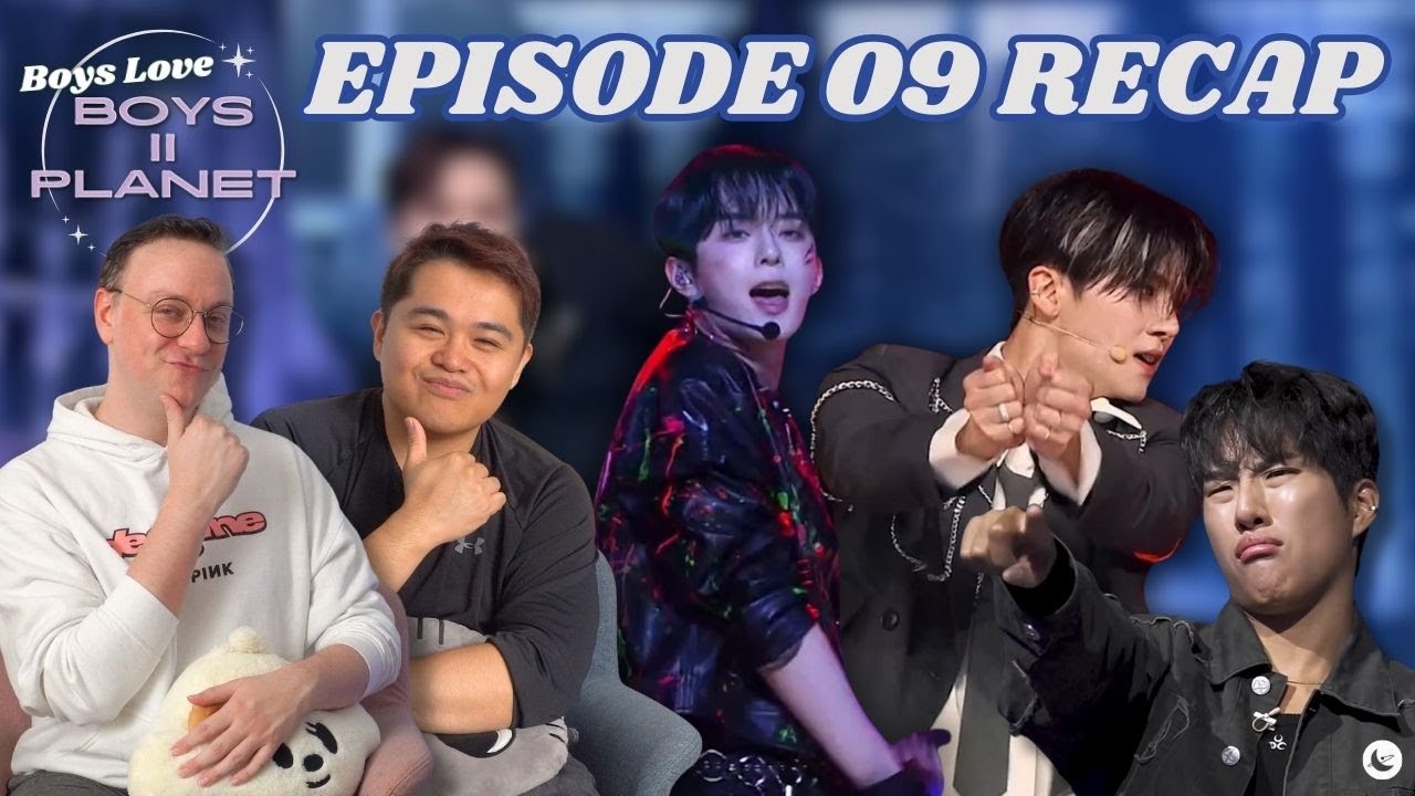 Boys II Planet Episode 09 Recap | Boys Love Boys II Planet