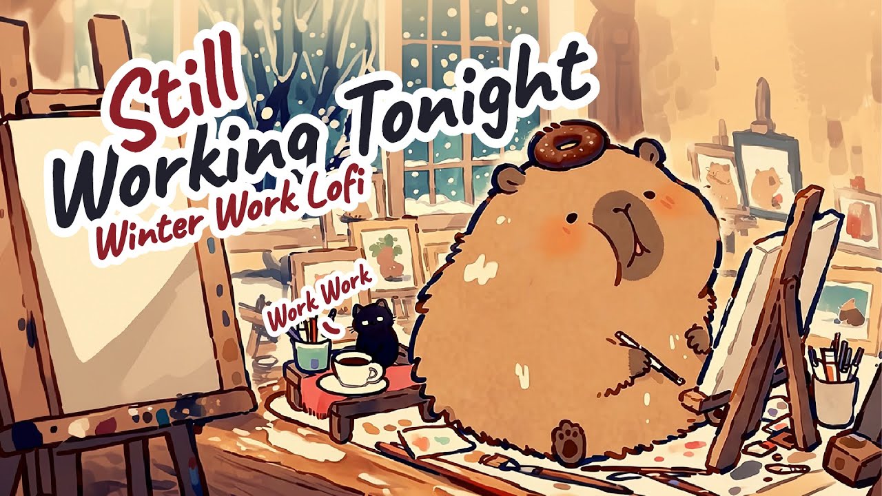 Still Working Tonight 🌙 Capy‘s Winter Work Lofi for Focus, Productivity & Deep Work