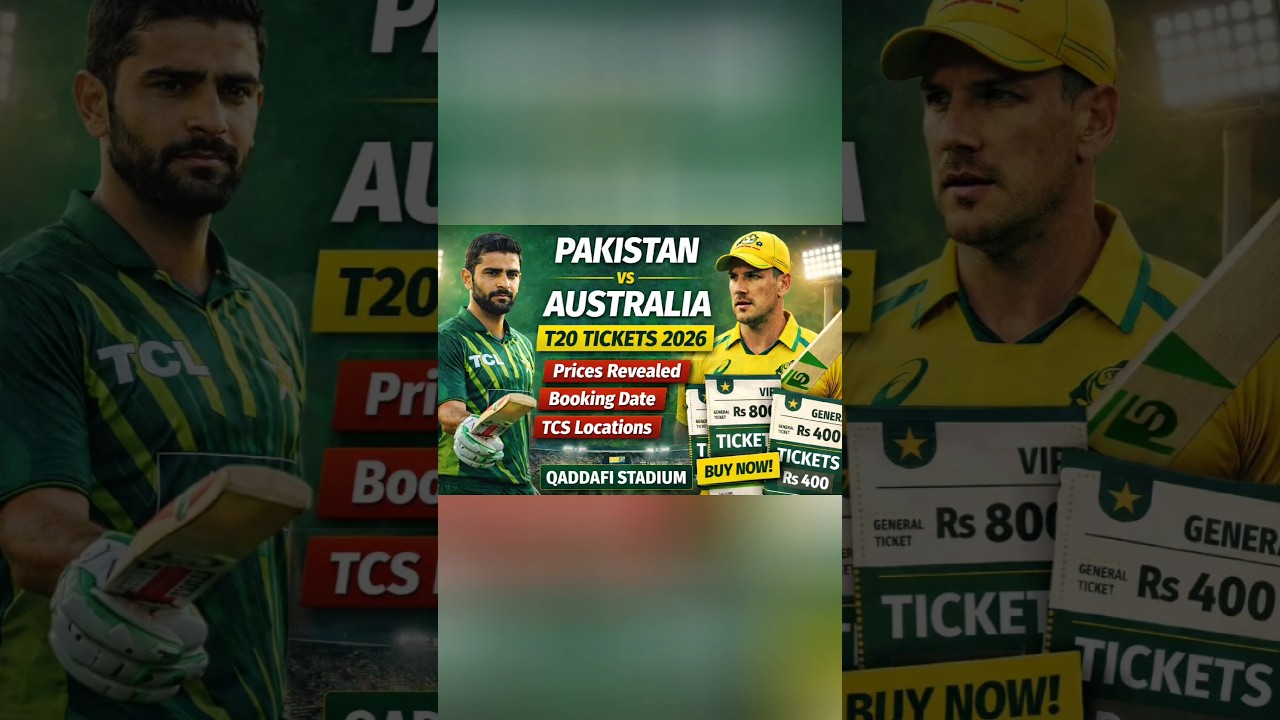 Pak vs Australia T20 Series 2026 Tickets | Prices, TCS Locations, & how to buy Online Booking Date​