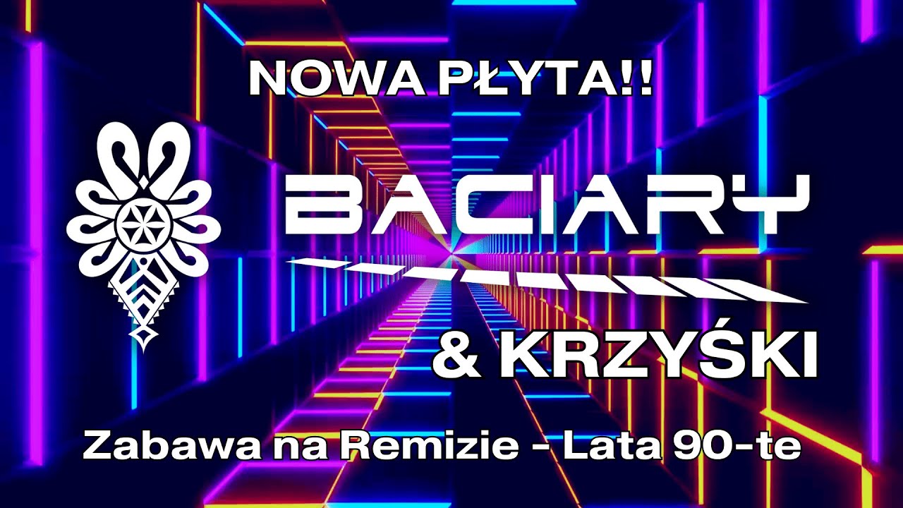 Baciary & Krzyśki Letnia zabawa w remizie lata 90-te