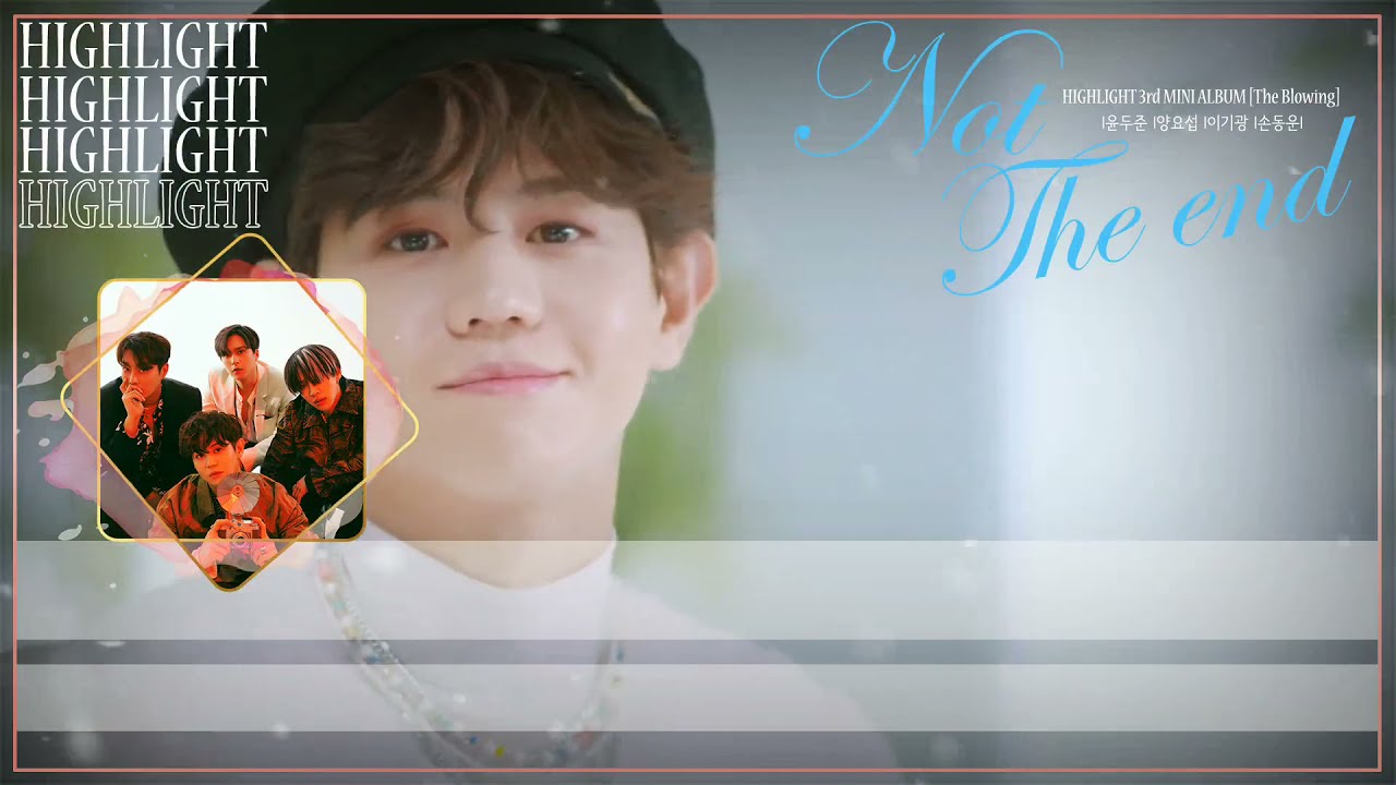 [THAISUB]  Highlight (하이라이트) - NOT THE END (불어온다)