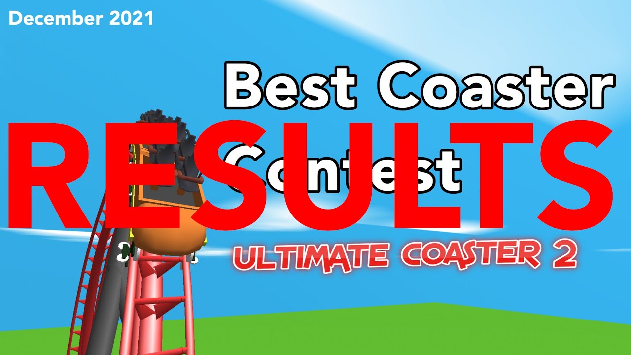 CONTEST RESULTS! | Best Coaster Contest December 2021 #1221UC2
