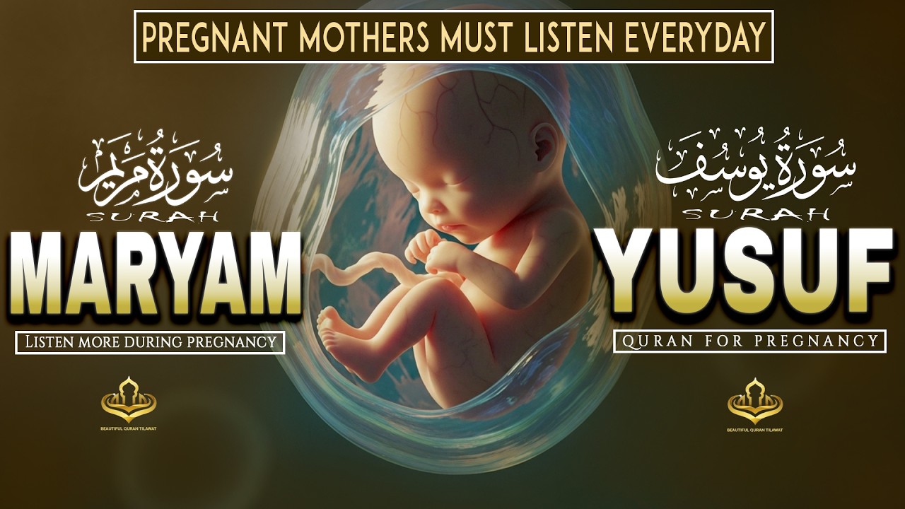 The Miracle of Surah Yusuf & Surah Maryam | Powerful Quran Recitation for Pregnancy | #surahmaryam