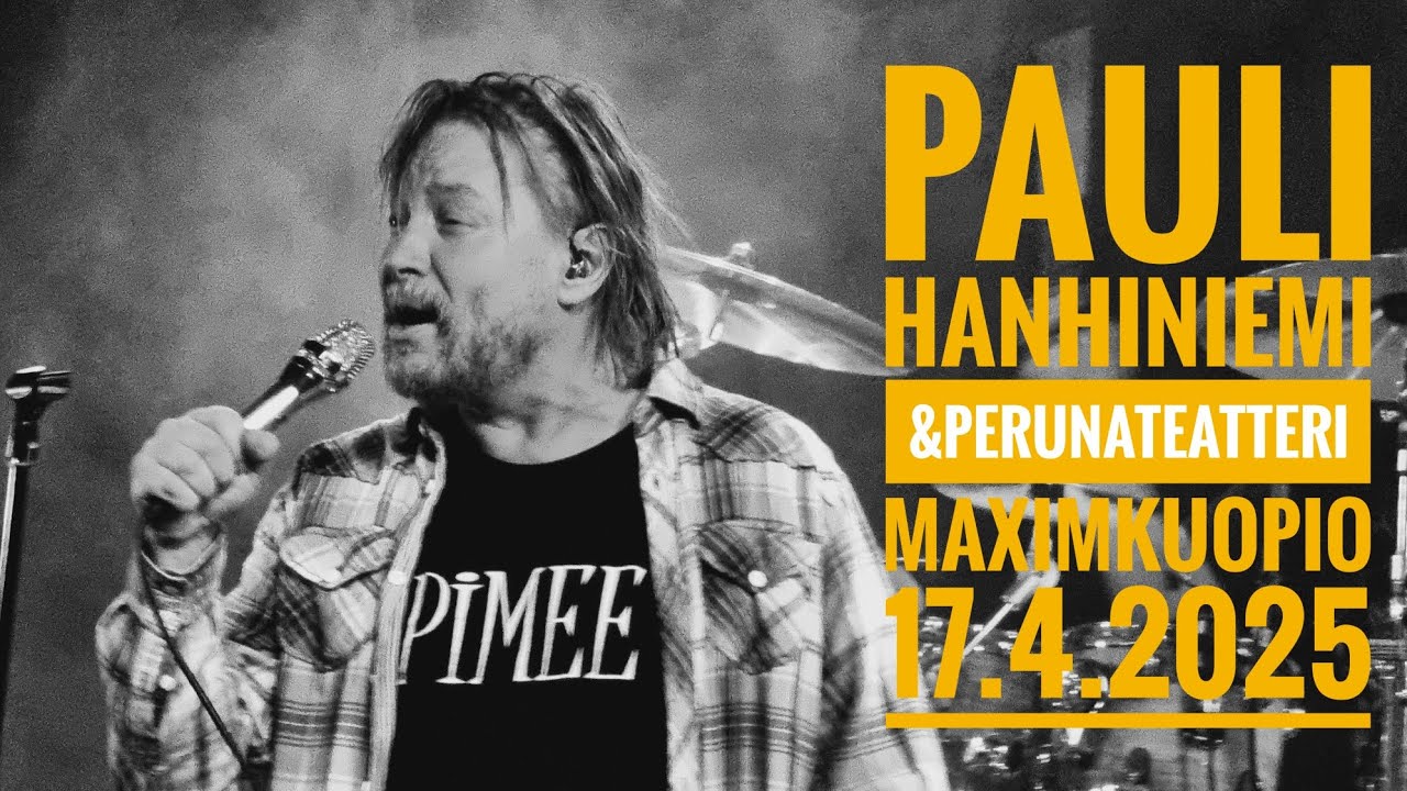 Pauli Hanhiniemi&Perunateatteri, Maxim Kuopio 17.4.25
