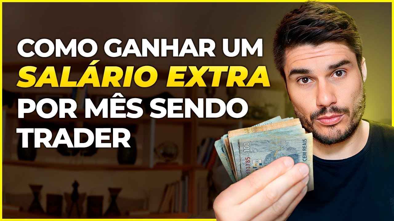 COMO GANHAR UM SALÁRIO (RENDA EXTRA) POR MÊS SENDO TRADER | PLANO COMPLETO PARA VIVER DE MERCADO
