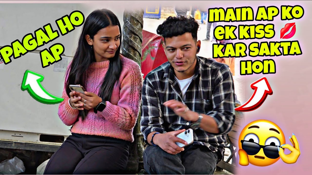 Main Ap Ko Ek Kiss 💋Kar Sakta Hon 😜
