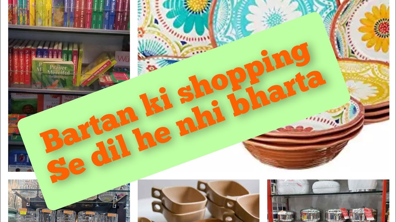 Naheed Crockery Department||khawatein ki kabhi na khatam hone wali shopping||برتن ہی برتن