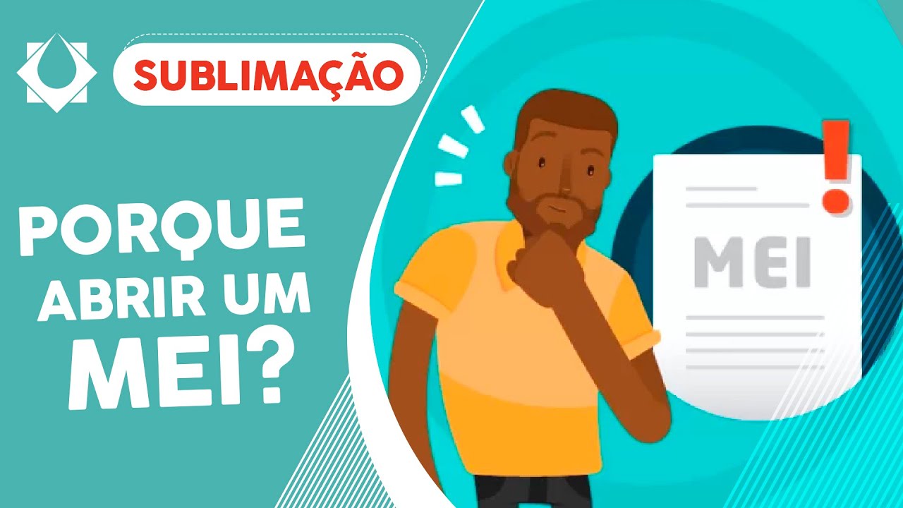 Porque Abrir um MEI? Qual Atividade devo Escolher? - SublimaCast