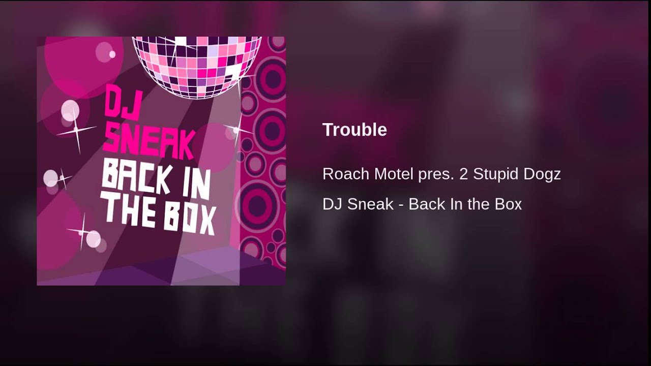 Trouble