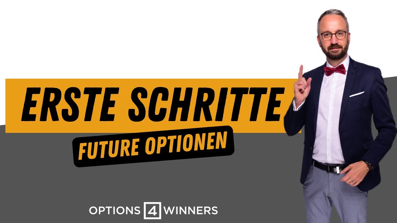 Was Du wissen musst I Future Optionen  ✅