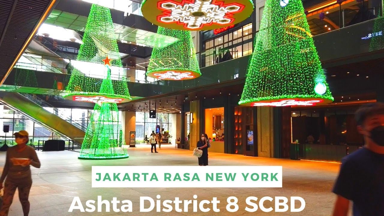 MALL ASHTA DISTRICT 8 SCBD - Walking Around Jakarta - SENOPATI STREET