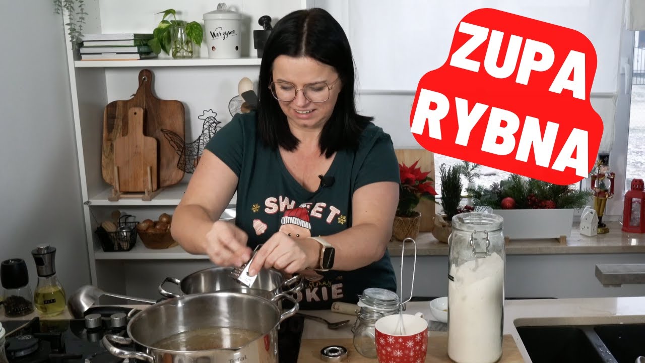 ZUPA RYBNA ulubiona naszych dzieci. Przepisy na święta. Jak zrobić zupę rybną z karpia