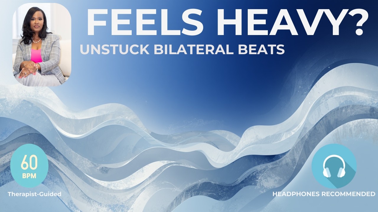 Unstuck Bilateral Beats | Depression Relief & Gentle Grounding
