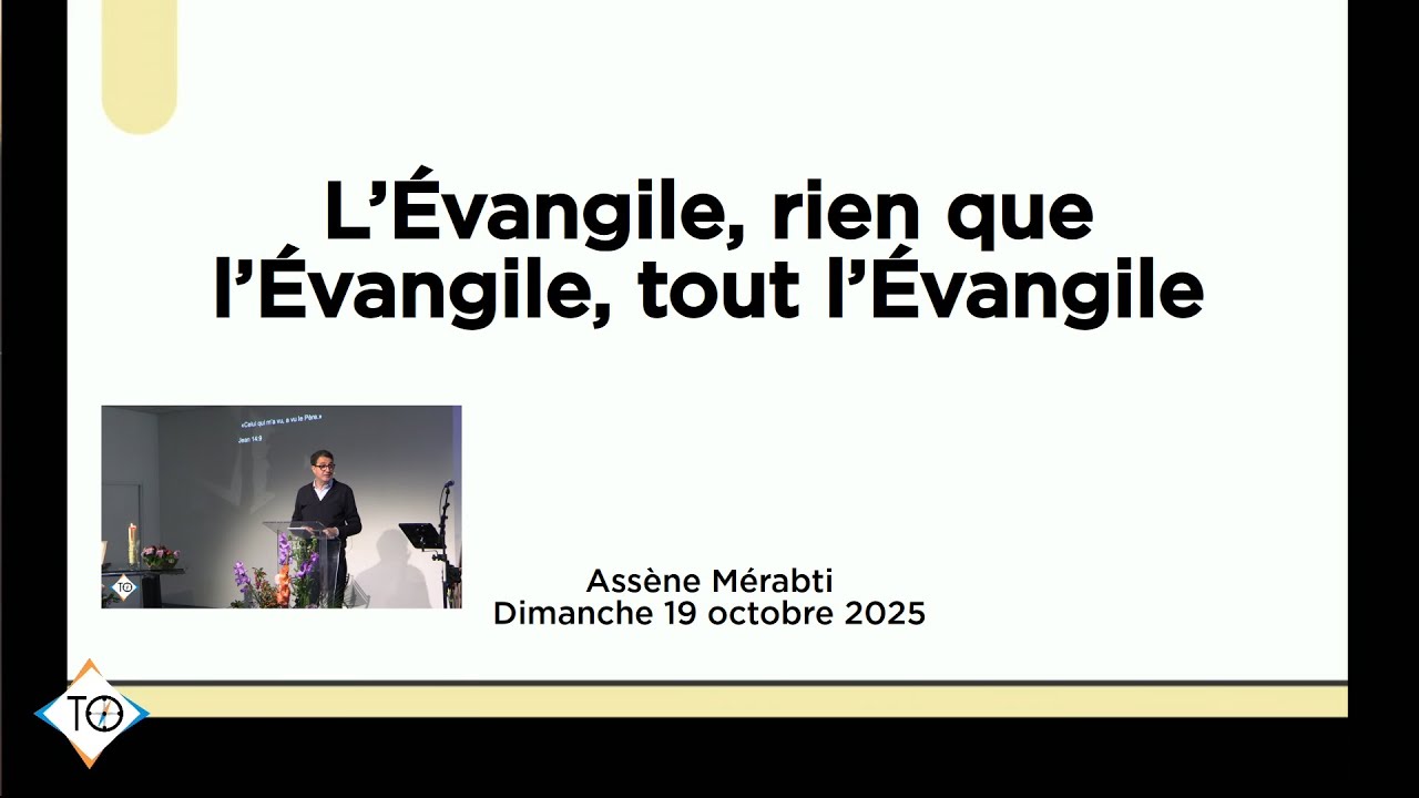 L'Évangile, tout l'Évangile, rien que l'Évangile_08 - Assène Mérabti - Culte du 19 octobre 2025