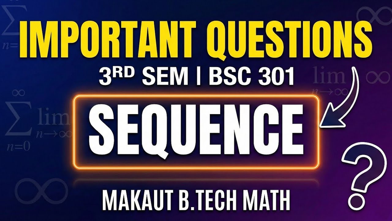 🔴 SEQUENCE PYQ MAKAUT/ # B.TECH # makaut