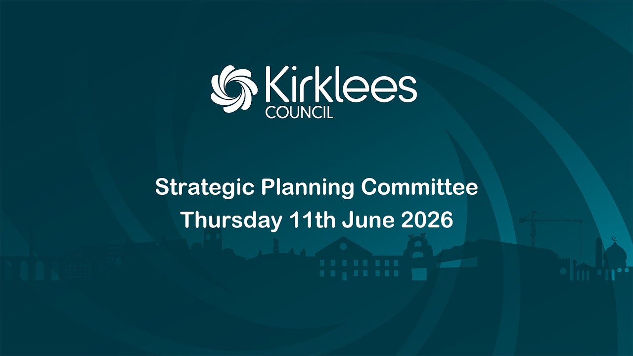 Kirklees Council Strategic Planning Committee - 11th June 2026