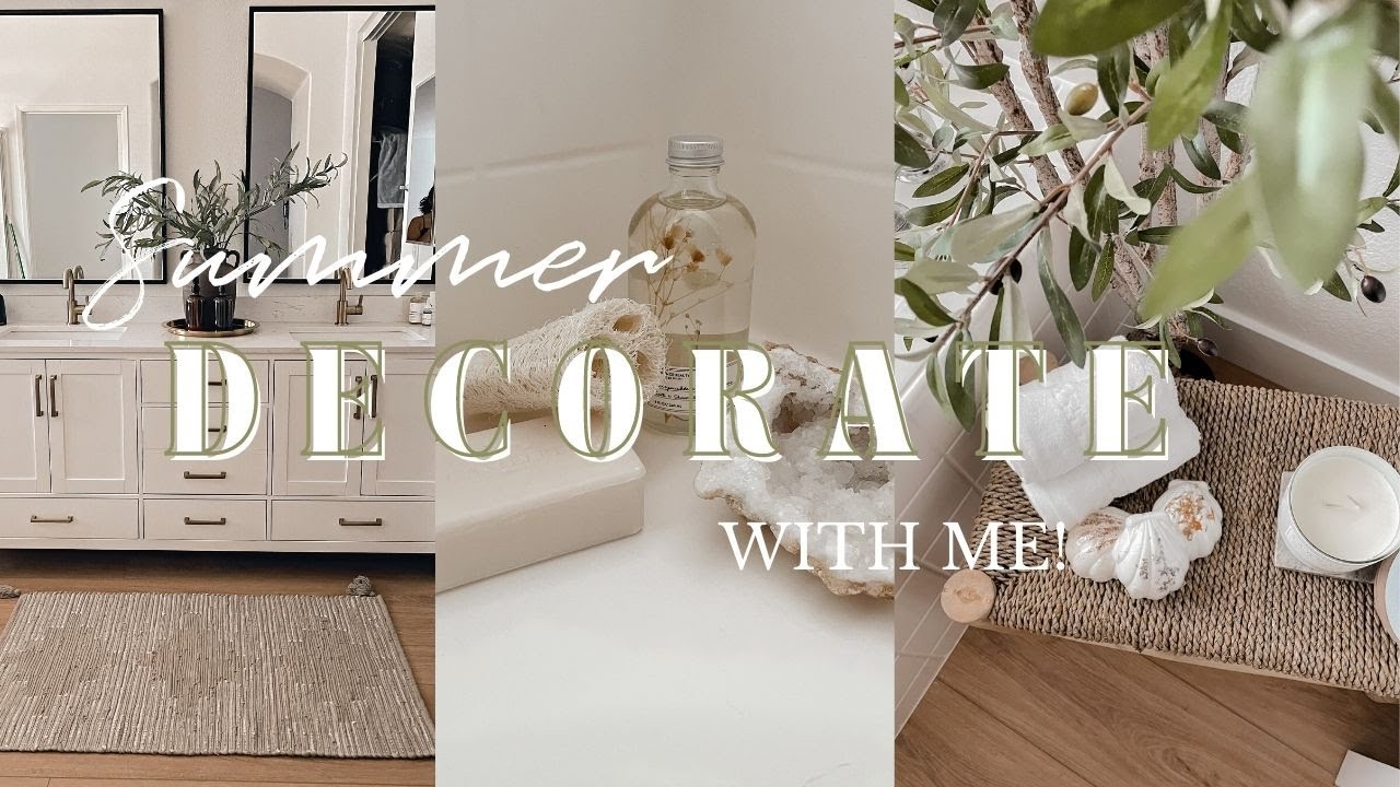 SUMMER DECORATE WITH ME 2022 | Bathroom Decor Ideas + Starting On Master Bed Makeover!