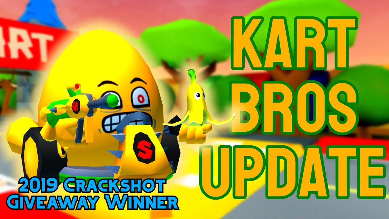 Kart Bros Update + 2019 Crackshot Giveaway Winner | Shell Shockers