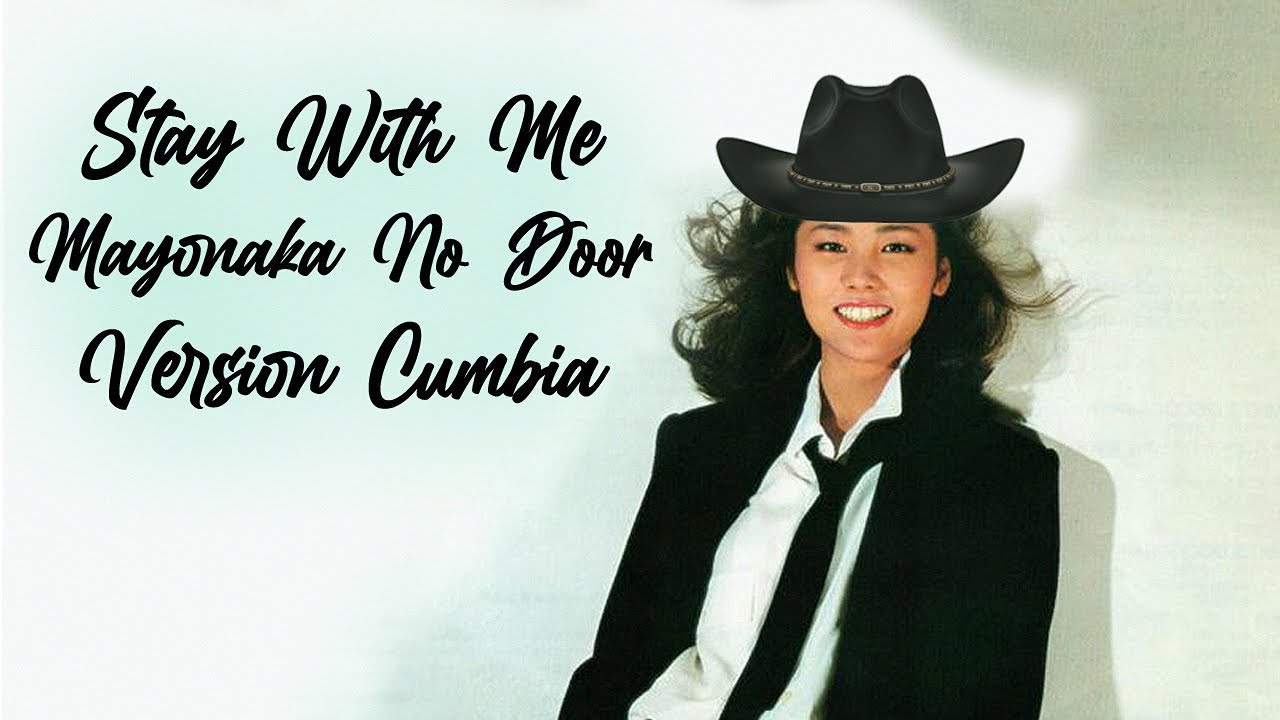 Stay With Me (CUMBIA🇲🇽REMIX) - Miki Matsubara