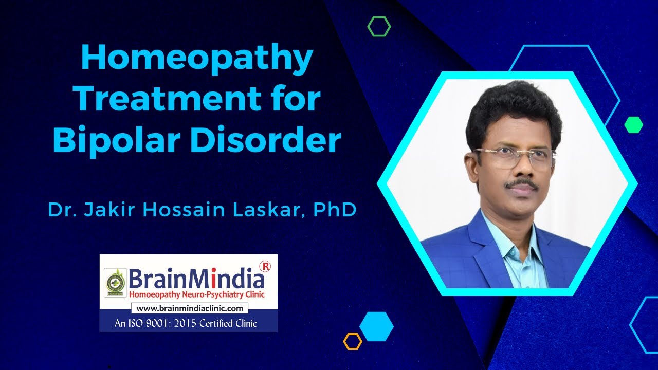 Homeopathy Treatment for Bipolar Disorder | Dr. Jakir Hossain Laskar, PhD | BrainMindia Clinic