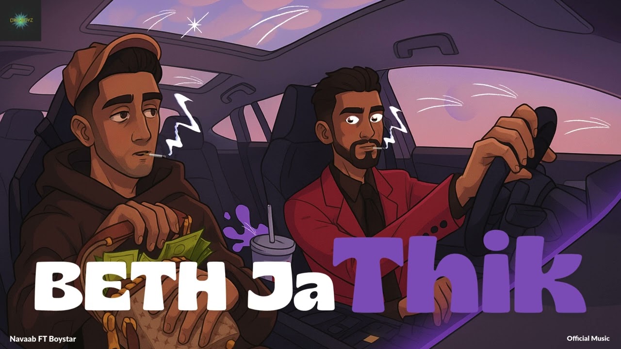 BETHA JA THIK - BOYSTAR, NAVAAB | OFFICIAL MUSIC VIDEO 2025