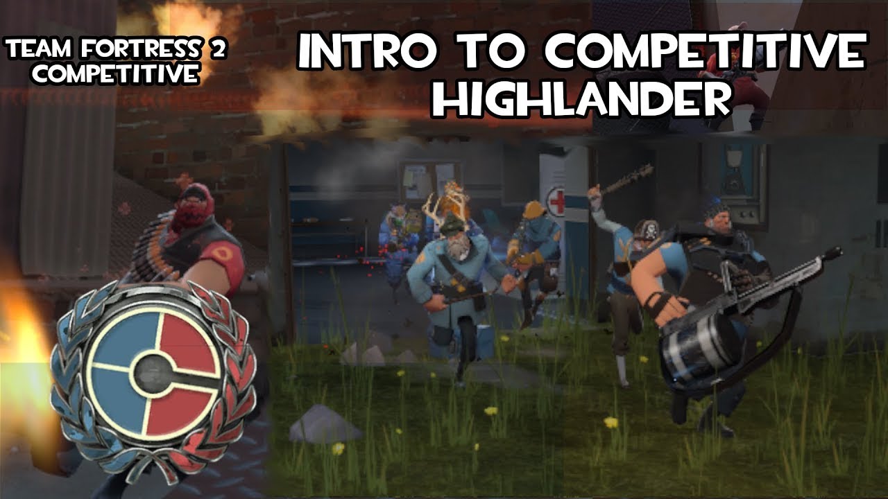 Intro to Competitive Highlander Guide [Patched] | Team Fortress 2