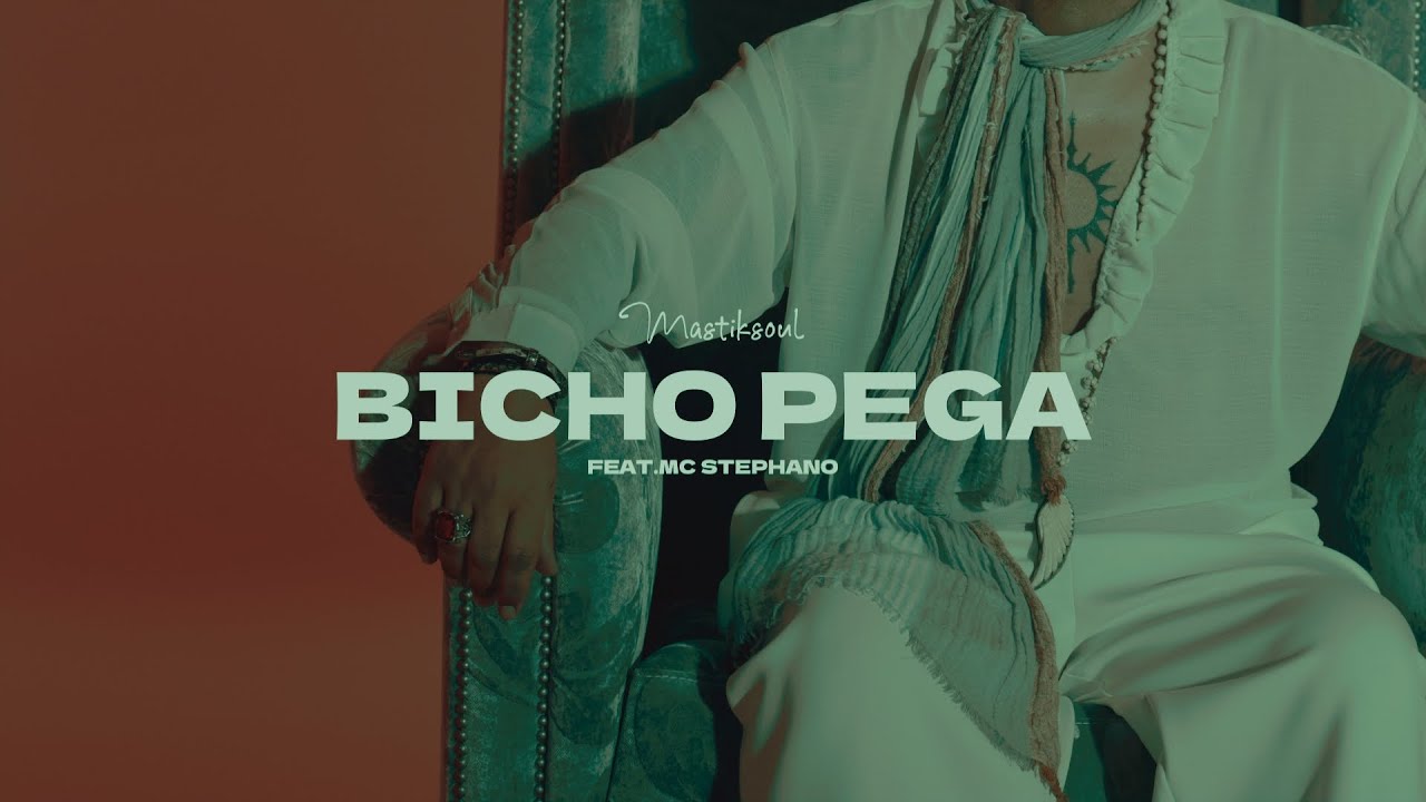 Mastiksoul - Bicho Pega Feat MC Stephano (4K Video Oficial)
