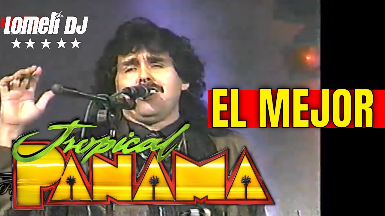 1993 Tropical Panama - El Mejor EN VIVO