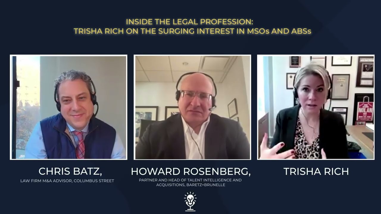 Inside the Legal Profession: Trisha Rich on the Surging Interest in MSOs and ABSs
