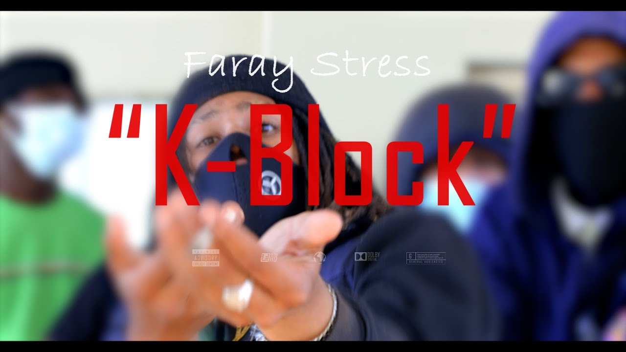 FarayStress - K-Block(Official Video)