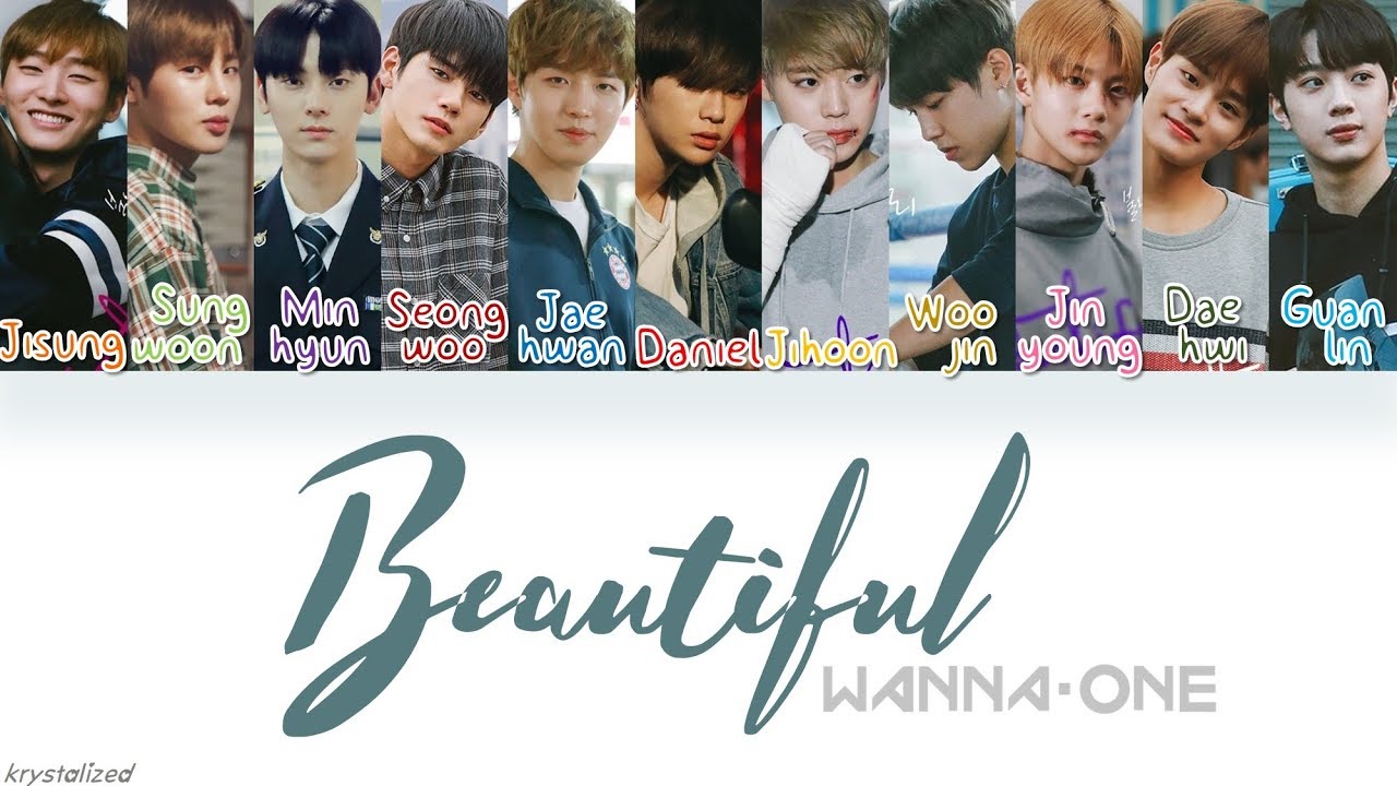 Wanna One (워너원) - Beautiful [HAN|ROM|ENG Color Coded Lyrics]