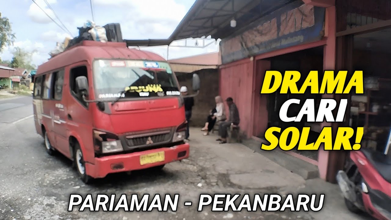 KESULITAN CARI SOLAR DI PERJALANAN‼️ Trip Pariaman–Pekanbaru with SKR Jaya Transport Part 1